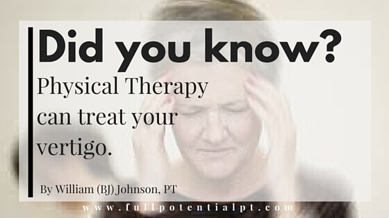 Vertigo: How Physical Therapy Can Help