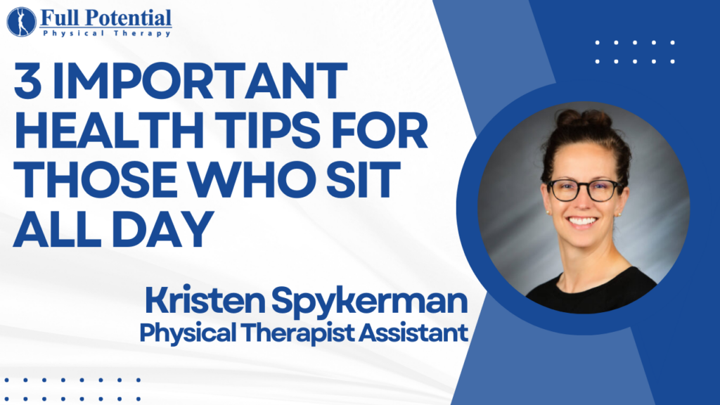 3 Important Health Tips for Those Who Sit All Day