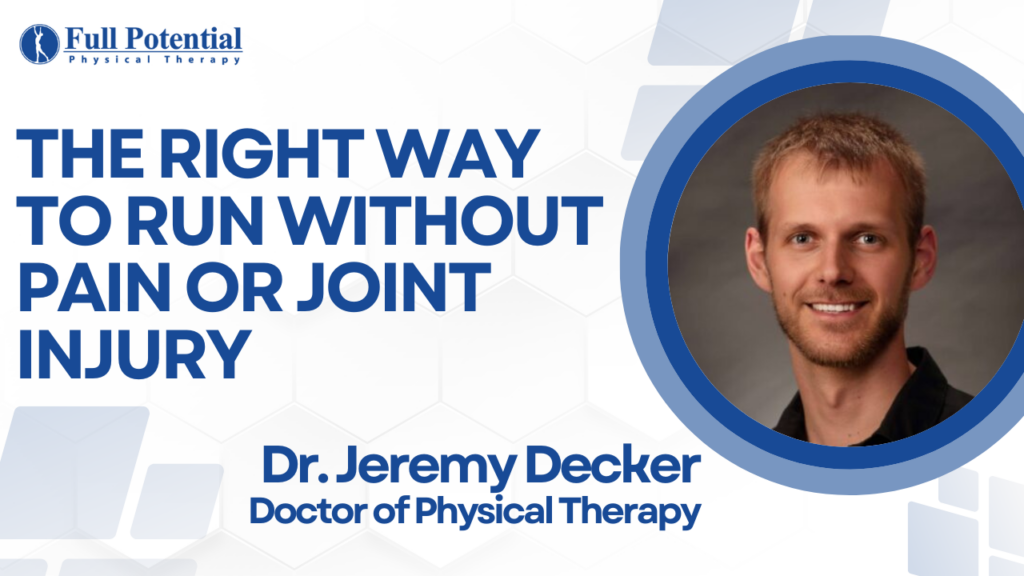 The Right Way to Run Without Pain or Joint Injury