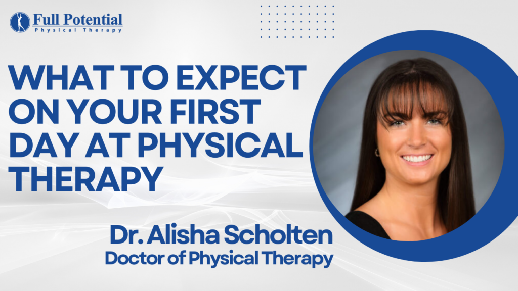 What to Expect on Your First Day at Physical Therapy