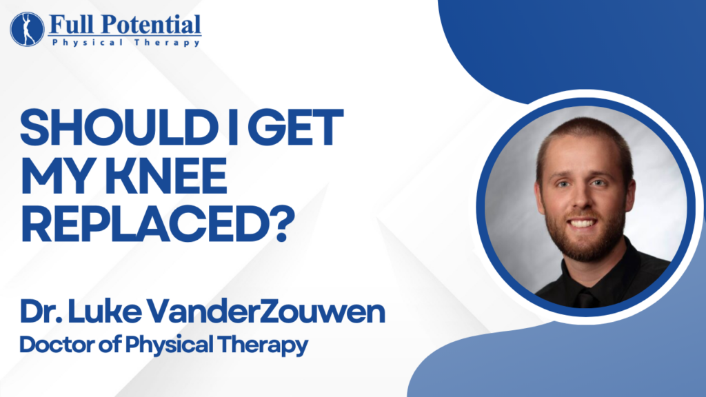 Should I Get My Knee Replaced?